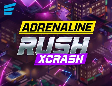 Adrenaline Rush: XCrash
