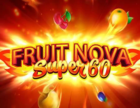 Fruit Nova Super 60