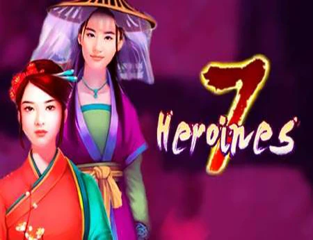 7 Heroines