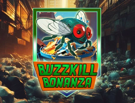 Buzzkill Bonanza