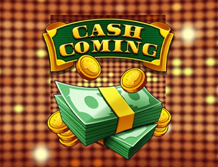Cash Coming