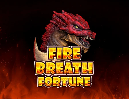 Fire Breath Fortune