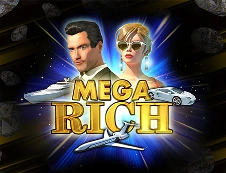 Mega Rich