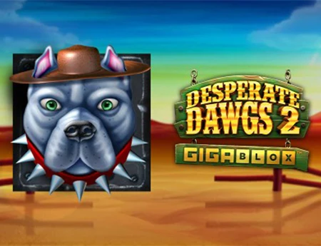 Desperate Dawgs 2 Gigablox